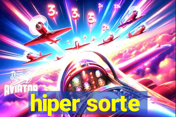 hiper sorte